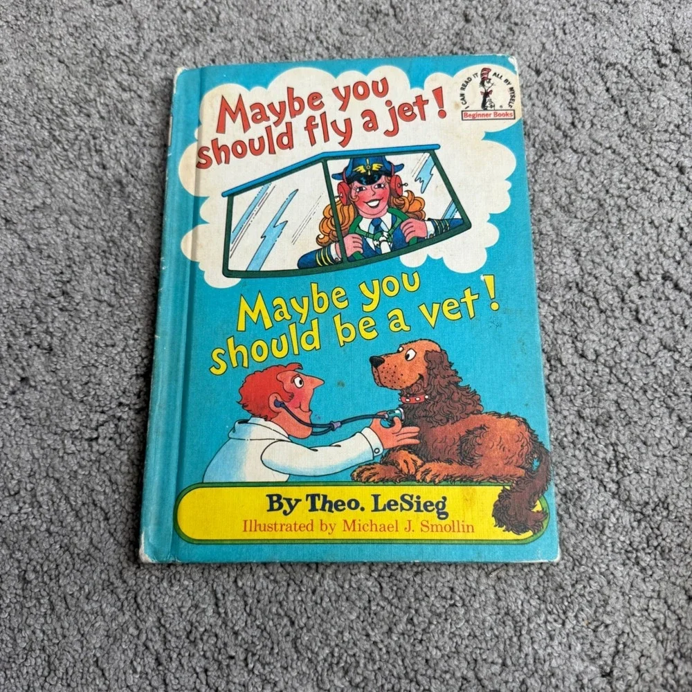 Maybe You Should Fly a Jet! (Beginner Book Series, No. 67 by Theodore Le Sieg